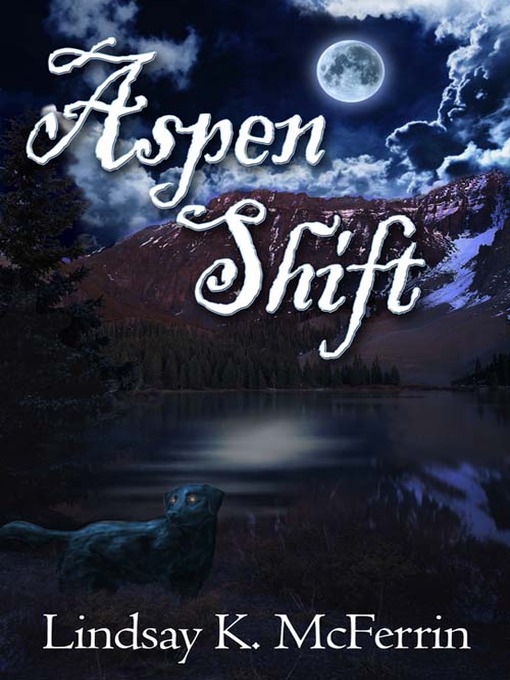 Title details for Aspen Shift by Lindsay K. McFerrin - Available